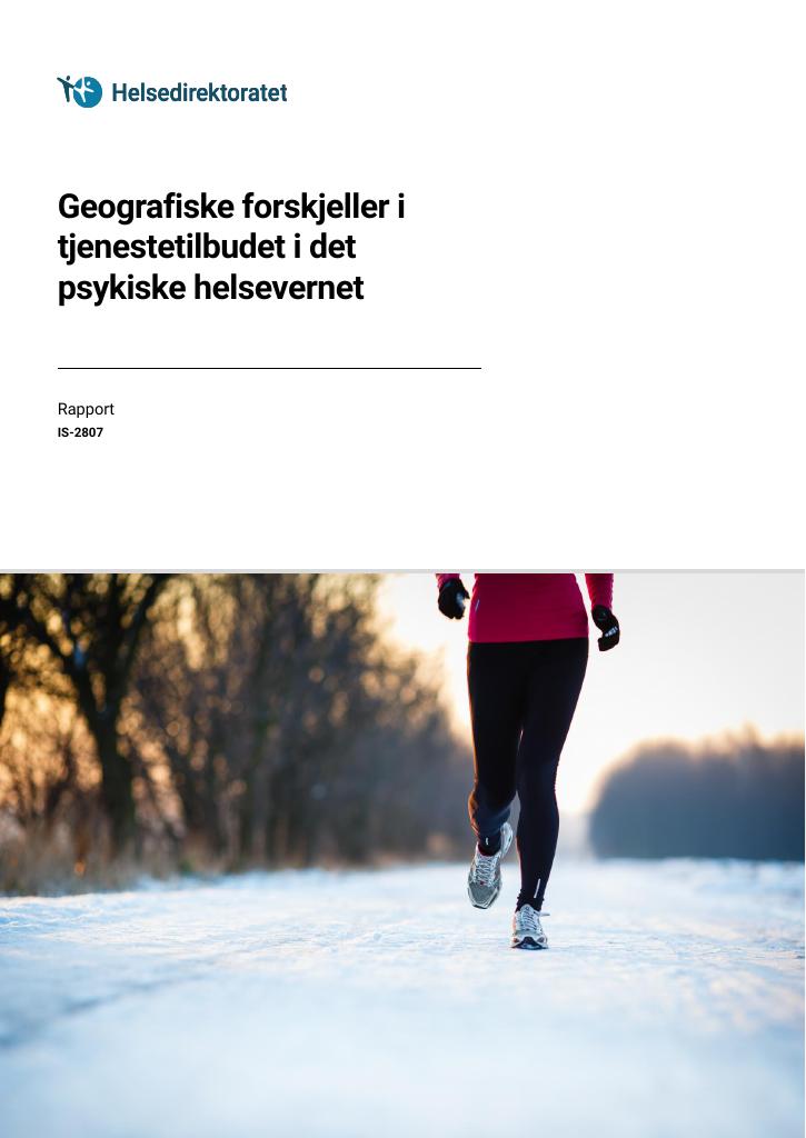 Forsiden av dokumentet Geografiske forskjeller i tjenestetilbudet i det psykiske helsevernet