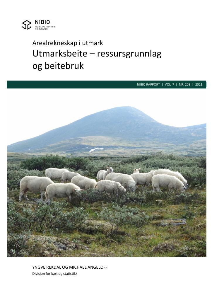 Forsiden av dokumentet Arealrekneskap i utmark. Utmarksbeite – ressursgrunnlag og beitebruk