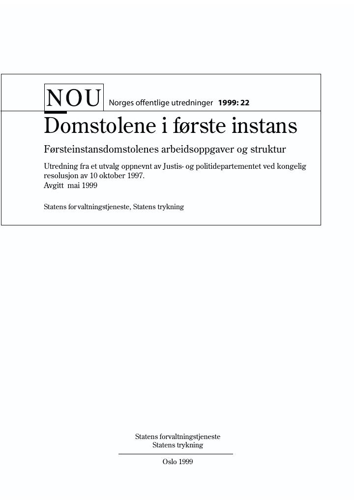 Forsiden av dokumentet NOU 1999: 22 - Domstolene i første instans