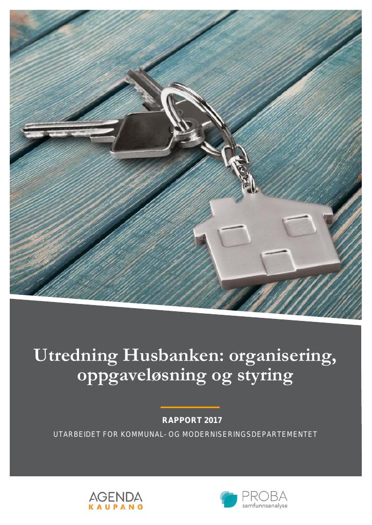 Forsiden av dokumentet Utredning Husbanken:  organisering, oppgaveløsning og styring