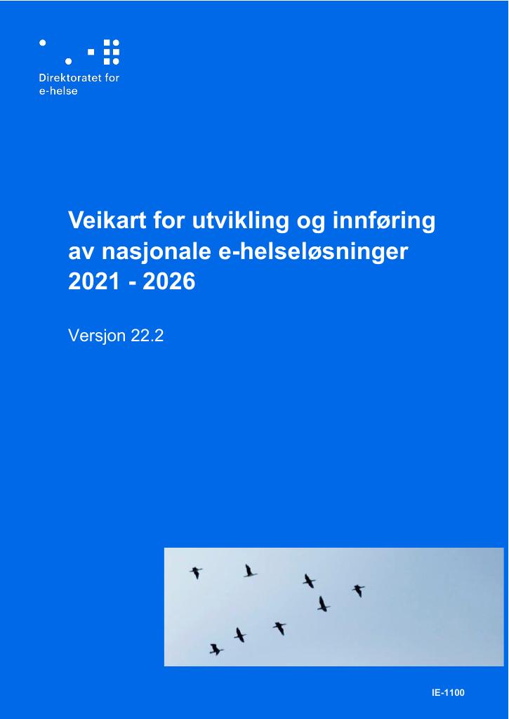 Forsiden av dokumentet Veikart for utvikling og innføring
av nasjonale e-helseløsninger
2021 - 2026