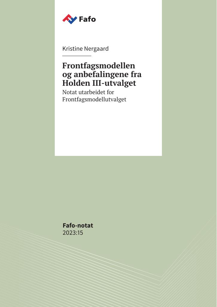 Forsiden av dokumentet Frontfagsmodellen og anbefalingene fra Holden III-utvalget : notat utarbeidet for Frontfagsmodellutvalget