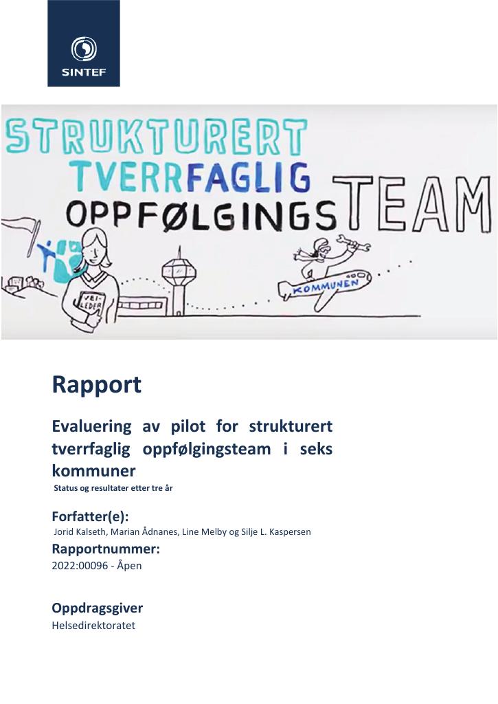 Forsiden av dokumentet Evaluering av pilot for strukturert tverrfaglig oppfølgingsteam i seks kommuner