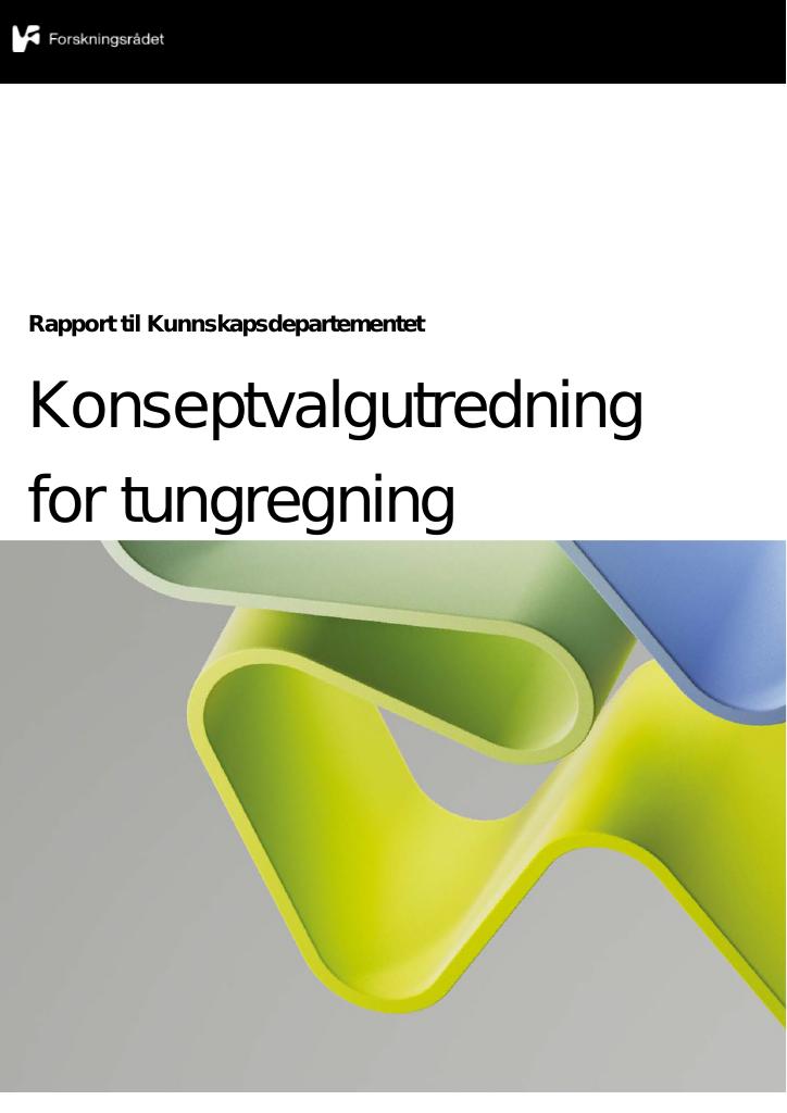 Forsiden av dokumentet Konseptvalgutredning for tungregning