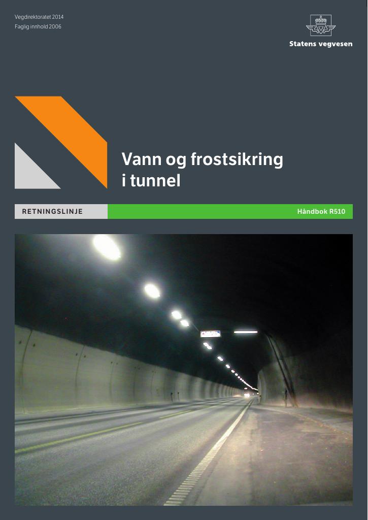 Forsiden av dokumentet Vann og frostsikring i tunnel : retningslinje [Håndbok R510]