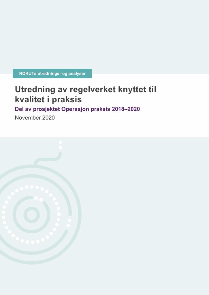 Forsiden av dokumentet Utredning av regelverket knyttet til kvalitet i praksis