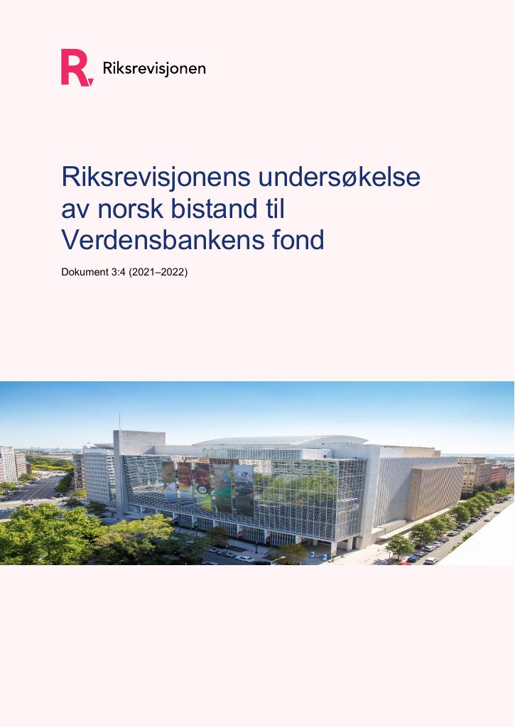Forsiden av dokumentet Riksrevisjonens undersøkelse 
av norsk bistand til 
Verdensbankens fond