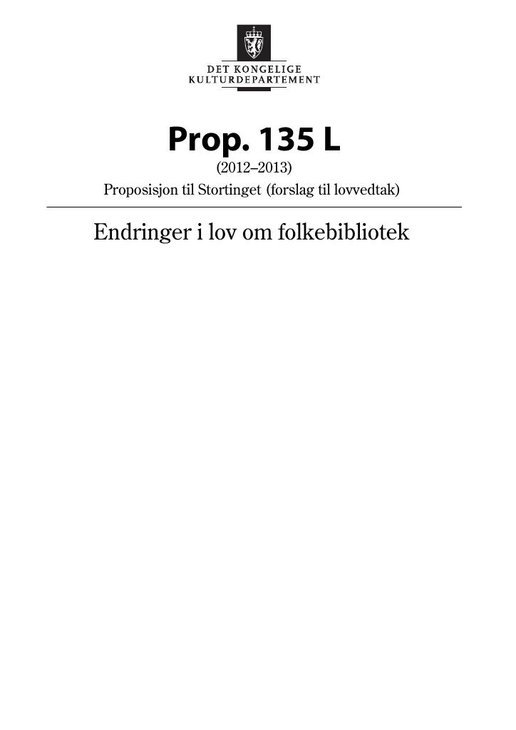 Forsiden av dokumentet Prop. 135 L (2012–2013)