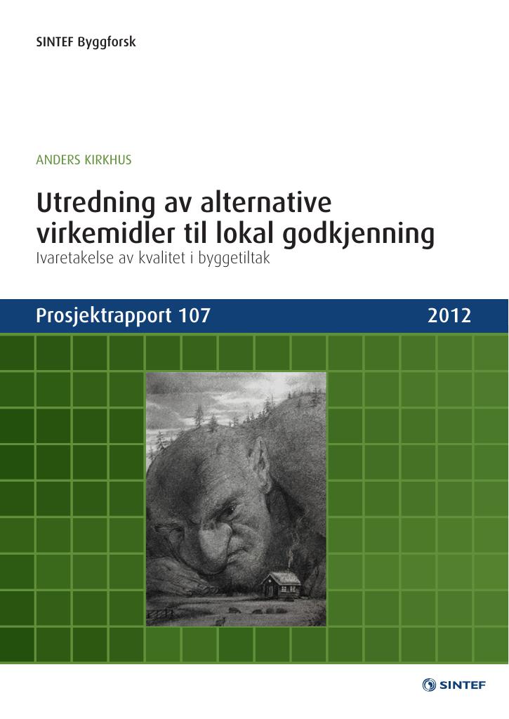 Utredning Av Alternative Virkemidler Til Lokal Godkjenning - Kudos