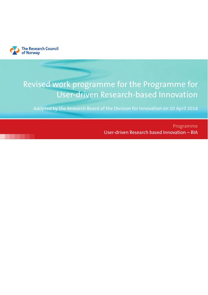Forsiden av dokumentet Revised work programme for the Programme for User-driven Research-based Innovation (BIA)