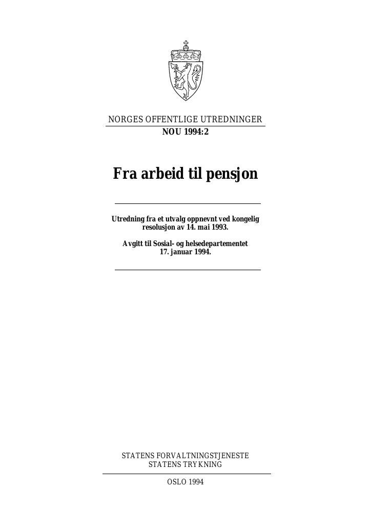 Forsiden av dokumentet NOU 1994: 2 - Fra arbeid til pensjon