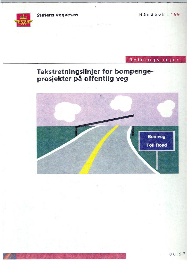 Forsiden av dokumentet Takstretningslinjer for bompengeprosjekter på offentlig veg : [Håndbok 199]