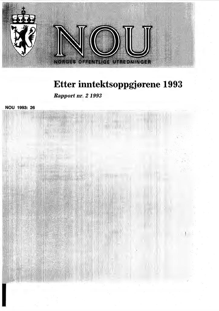 Forsiden av dokumentet NOU 1993: 26 - ETTER INNTEKTSOPPGJØRENE 1993