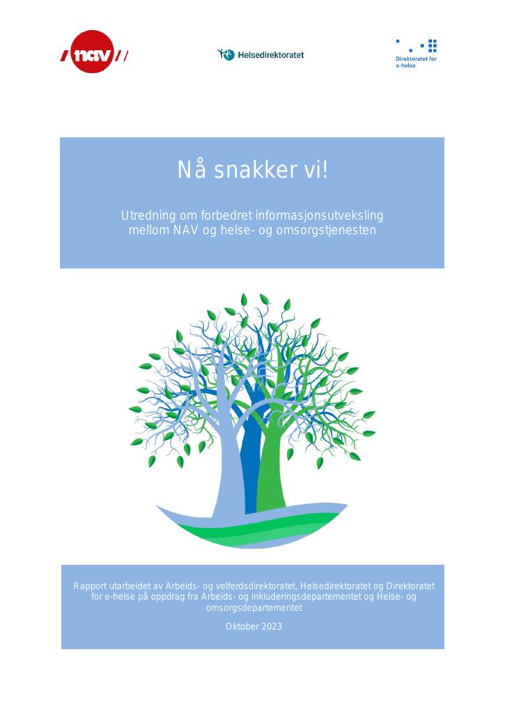 Forsiden av dokumentet Nå snakker vi! Utredning om forbedret informasjonsutveksling mellom NAV og helse- og omsorgstjenesten