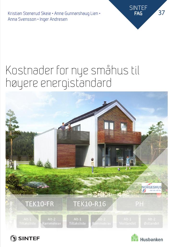 Forsiden av dokumentet Kostnader for nye småhus til høyere energistandard