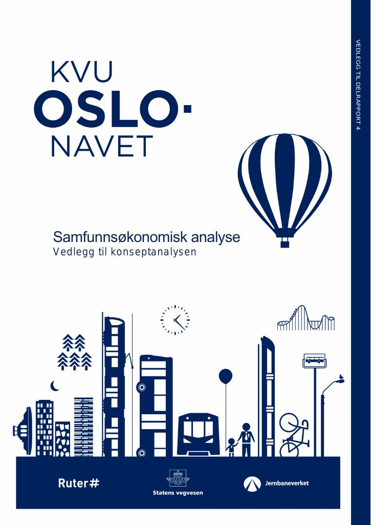 Forsiden av dokumentet KVU Oslo-navet: Samfunnsøkonomisk analyse - Vedlegg til konseptanalysen
