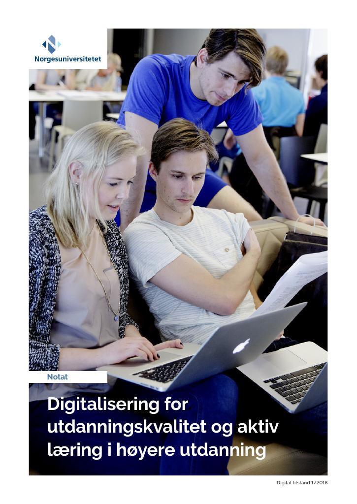 Forsiden av dokumentet Digital tilstand 2018 - Digitalisering for utdanningskvalitet og aktiv læring i høyere utdanning