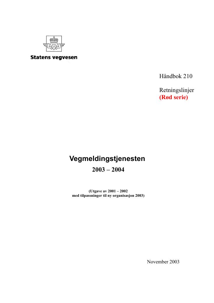Forsiden av dokumentet Vegmeldingstjenesten 2003-2004 : [Håndbok 210]