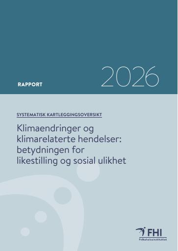 Forsiden av dokumentet Klimaendringer og klimarelaterte hendelser: betydningen for likestilling og sosial ulikhet