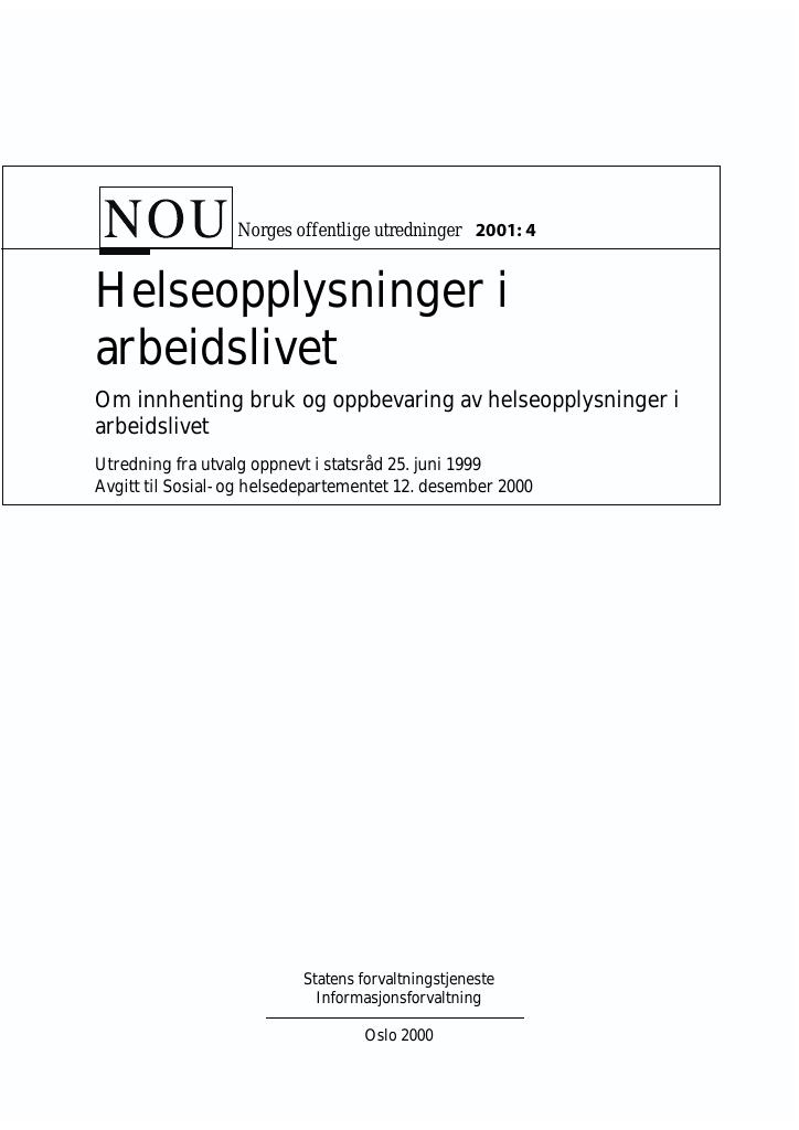 Forsiden av dokumentet NOU 2001: 4 - Helseopplysninger i arbeidslivet