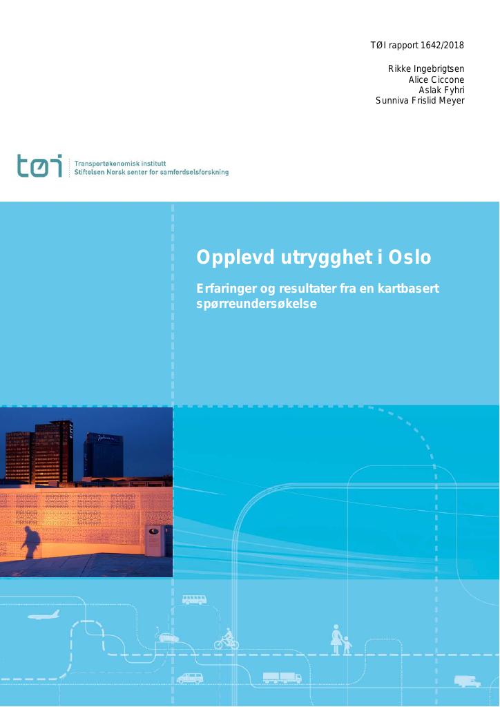 Forsiden av dokumentet Opplevd utrygghet i Oslo : Erfaringer og resultater fra en kartbasert spørreundersøkelse