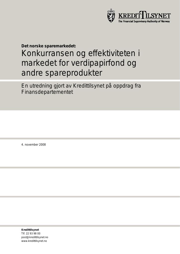 Forsiden av dokumentet Det norske sparemarkedet: Konkurransen og effektiviteten i markedet for verdipapirfond og andre spareprodukter