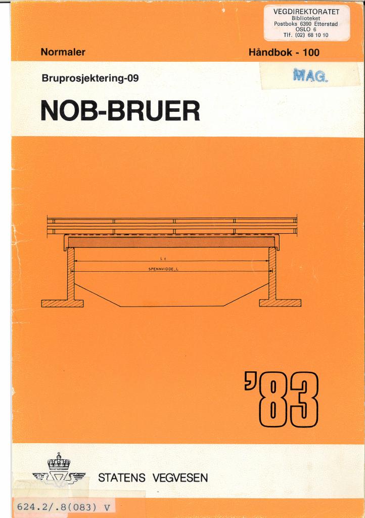 Forsiden av dokumentet Bruprosjektering - 09 : NOB-bruer : normaler [Håndbok 100]