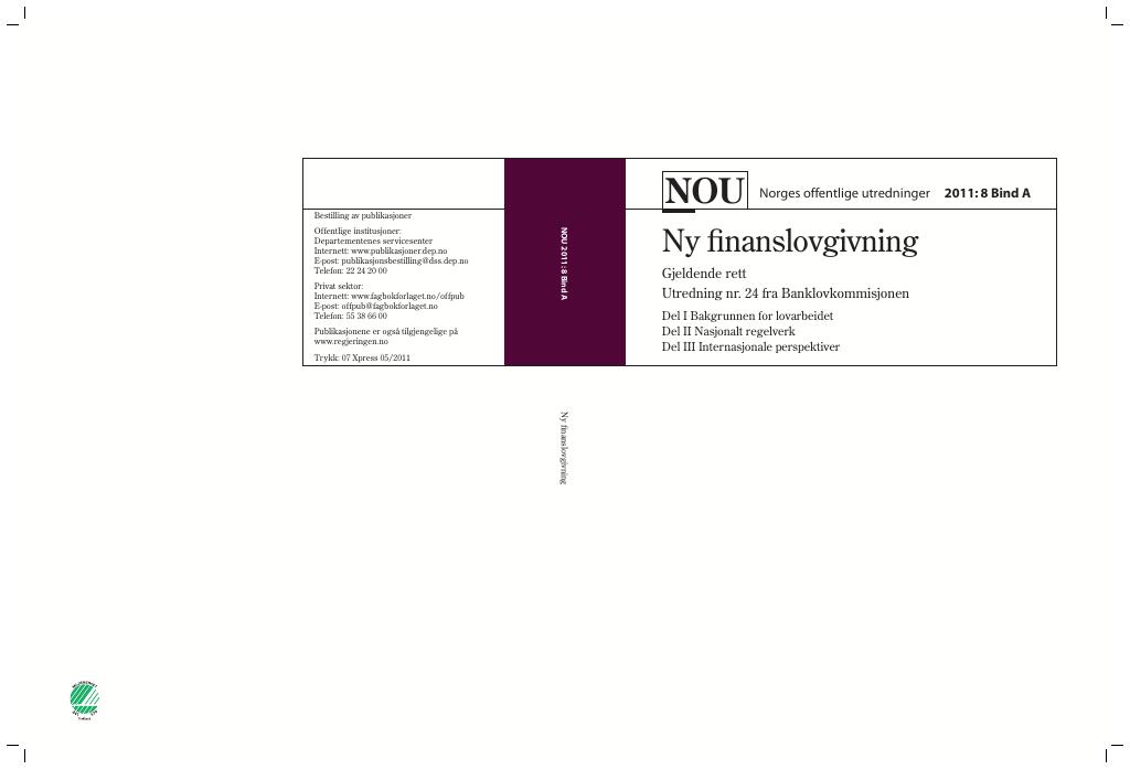 Forsiden av dokumentet NOU 2011: 8 - Ny finanslovgivning