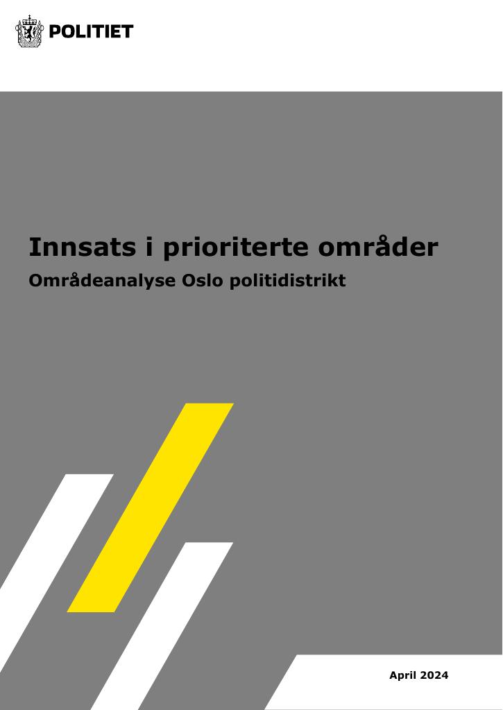 Forsiden av dokumentet Innsats i prioriterte områder Oslo politidistrikt