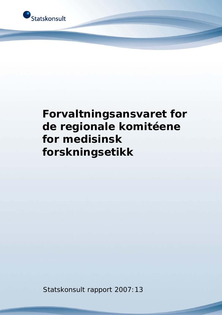 Forsiden av dokumentet Forvaltningsansvaret for de regionale komiteene for medisinsk forskningsetikk