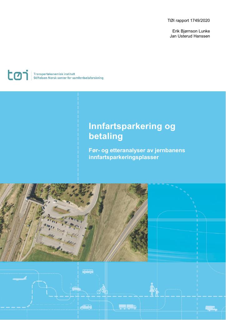 Forsiden av dokumentet Innfartsparkering og betaling : Før- og etteranalyser av jernbanens innfartsparkeringsplasser