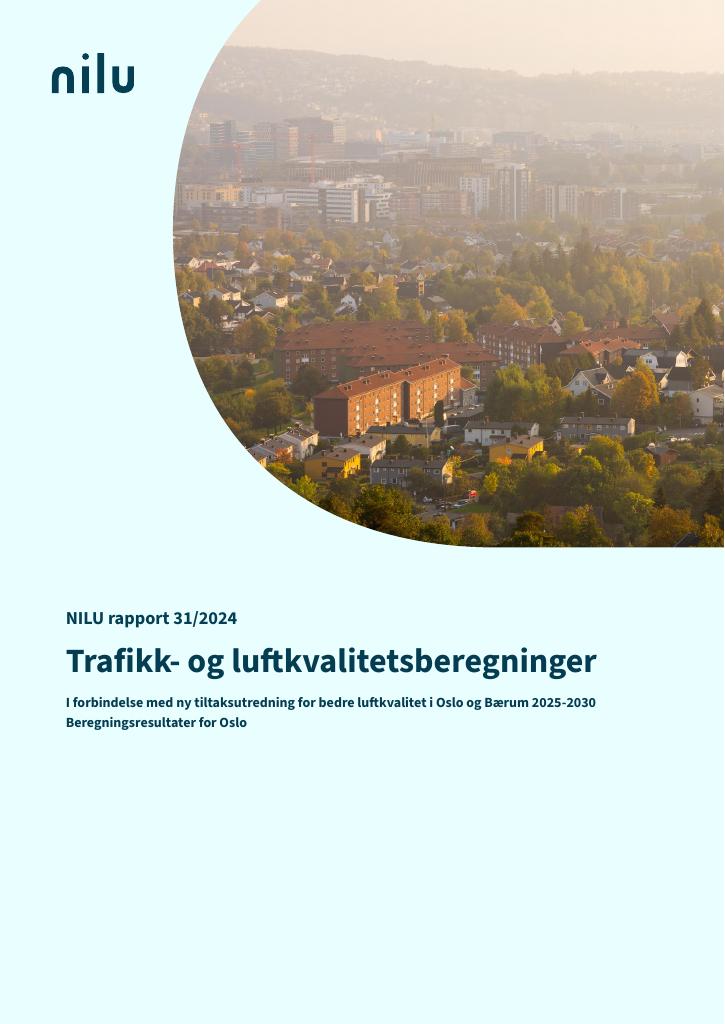 Forsiden av dokumentet Trafikk- og luftkvalitetsberegninger i forbindelse med ny tiltaksutredning for bedre luftkvalitet i Oslo og Bærum 2025-2030 : Beregningsresultater for Oslo