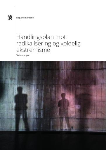 Forsiden av dokumentet Handlingsplan mot radikalisering og voldelig ekstremisme