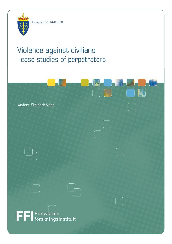 Forsiden av dokumentet Violence against civilians - case-studies of perpetrators