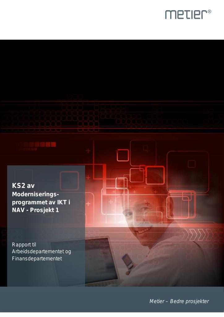 Forsiden av dokumentet Moderniseringsprogrammet av IKT i NAV - Prosjekt 1