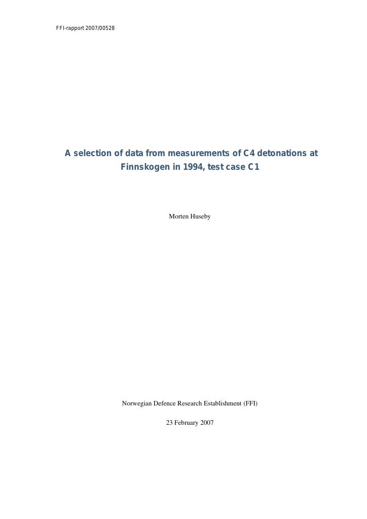 Forsiden av dokumentet A selection of data from measurements of C4 detonations at Finnskogen in 1994 : test case C1