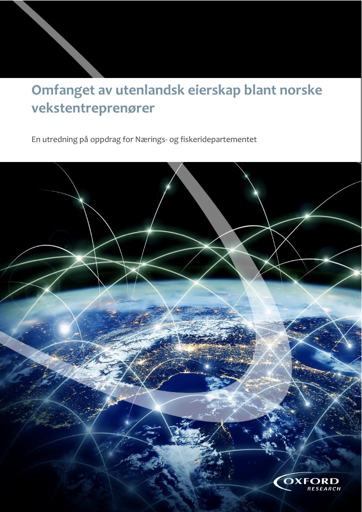 Forsiden av dokumentet Omfanget av utenlandsk eierskap blant norske vekstentreprenører