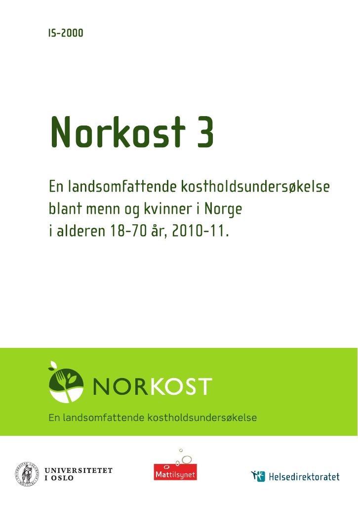 Forsiden av dokumentet Norkost 3 – En landsomfattende kostholdsundersøkelse blant menn og kvinner i Norge i alderen 18–70 år, 2010–11