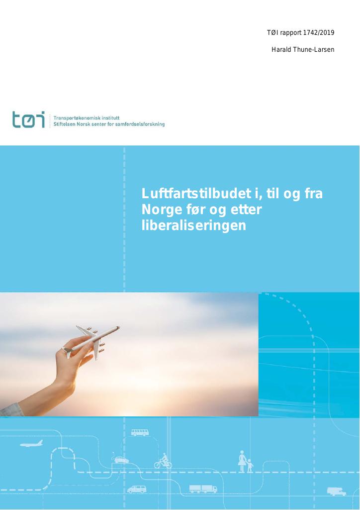 Forsiden av dokumentet Luftfartstilbudet i, til og fra Norge før og etter liberaliseringen