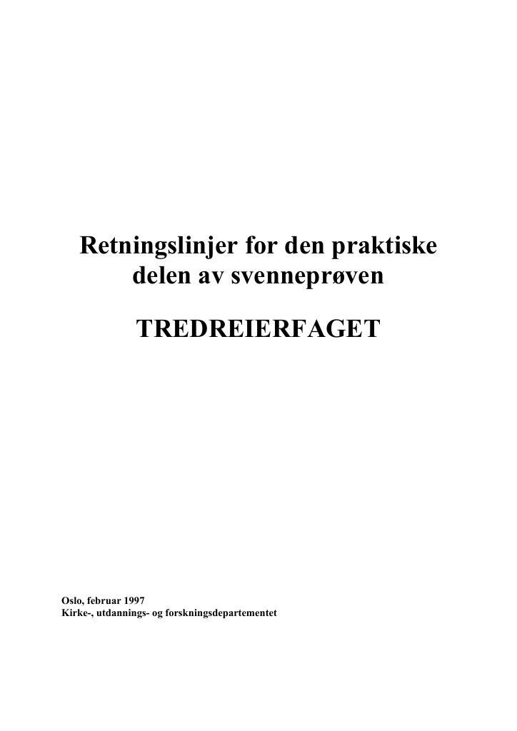 Forsiden av dokumentet Retningslinjer for den praktiske delen av svenneprøven : TREDREIERFAGET