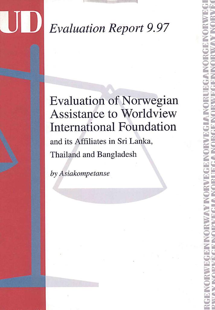 Forsiden av dokumentet Evaluation of Norwegian Assistance to Worldview International Foundation - and its Affilates in Sri Lanka, Thailand and Bangladesh