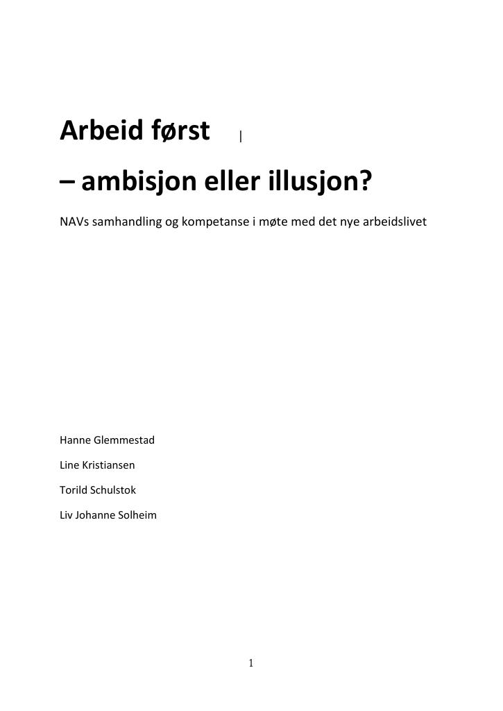 Forsiden av dokumentet Arbeid først - ambisjon eller illusjon?