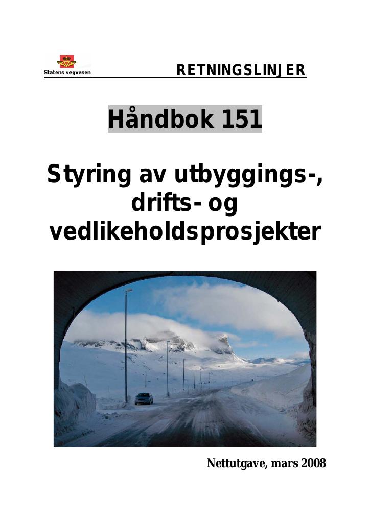 Forsiden av dokumentet Styring av utbyggings, drifts- og vedlikeholdsprosjekter : retningslinjer [Håndbok 151]