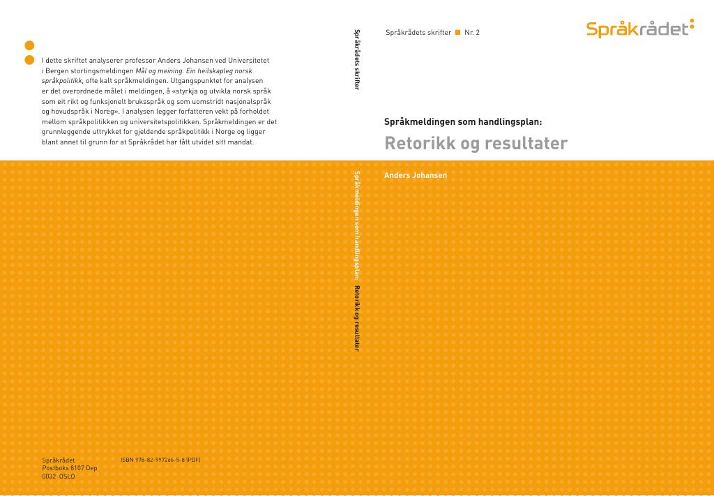 Forsiden av dokumentet Språkmeldingen som handlingsplan: Retorikk og resultater