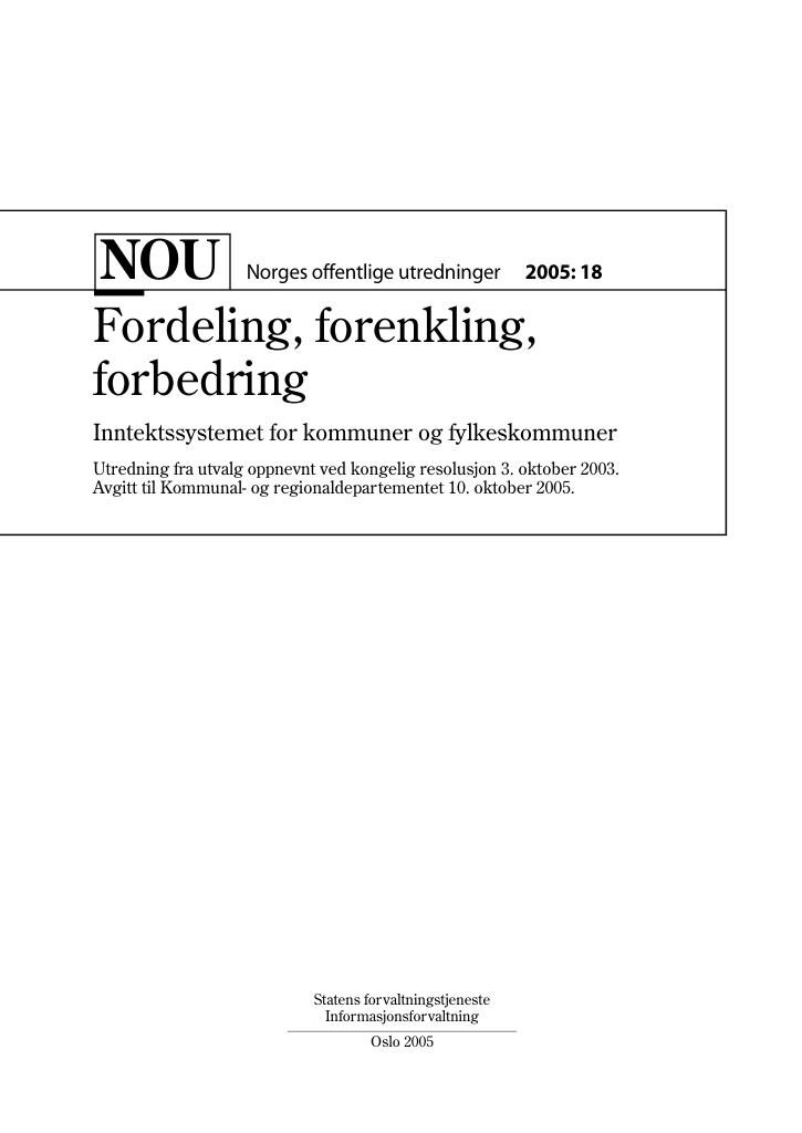 Forsiden av dokumentet NOU 2005: 18 - Fordeling, forenkling, forbedring