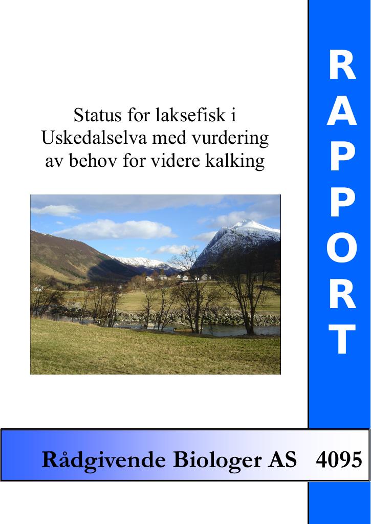 Forsiden av dokumentet Status for laksefisk i Uskedalselva med vurdering av behov for videre kalking