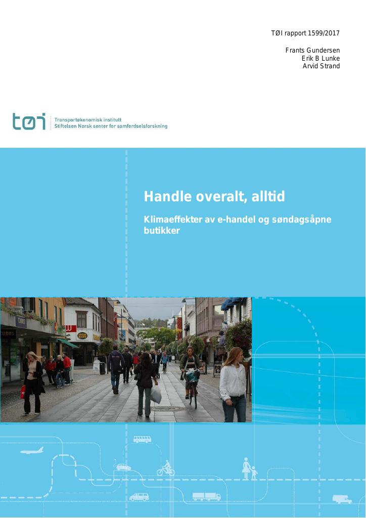 Forsiden av dokumentet Handle overalt, alltid : Klimaeffekter av e-handel og søndagsåpne butikker