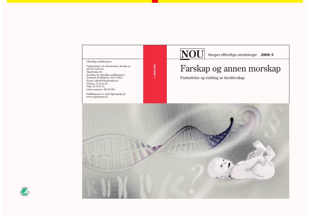 Forsiden av dokumentet NOU 2009: 5 - Farskap og annen morskap