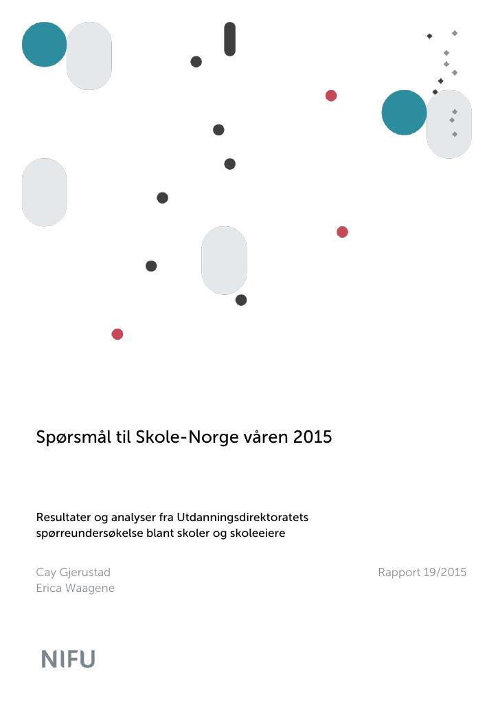 Forsiden av dokumentet Spørsmål til Skole-Norge våren 2015