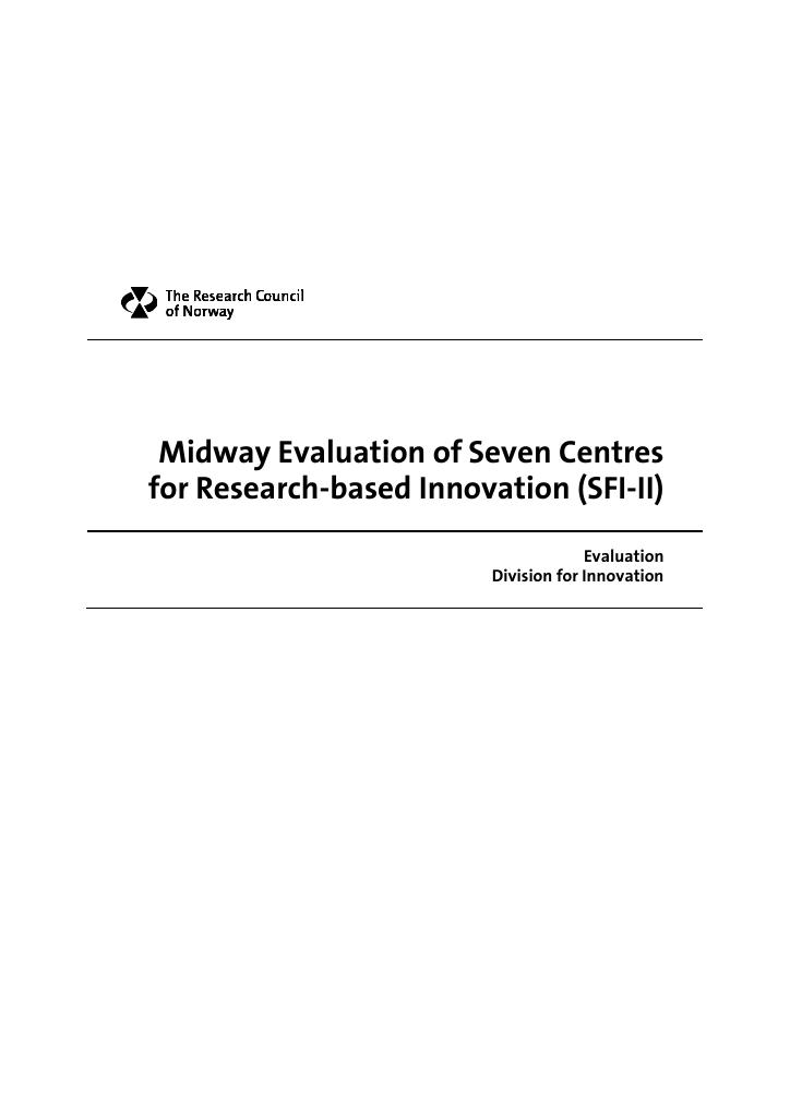 Forsiden av dokumentet Midway evaluation of seven Centres for Research-based Innovation (SFI-II)